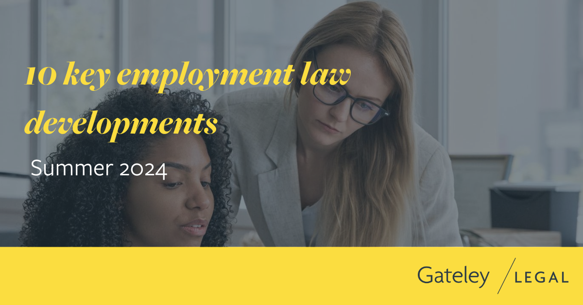 10 key employment law developments – Summer 2024 - Articles - Gateley