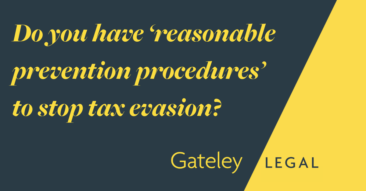 Do you have ‘reasonable prevention procedures’ to stop tax evasion? Articles Gateley